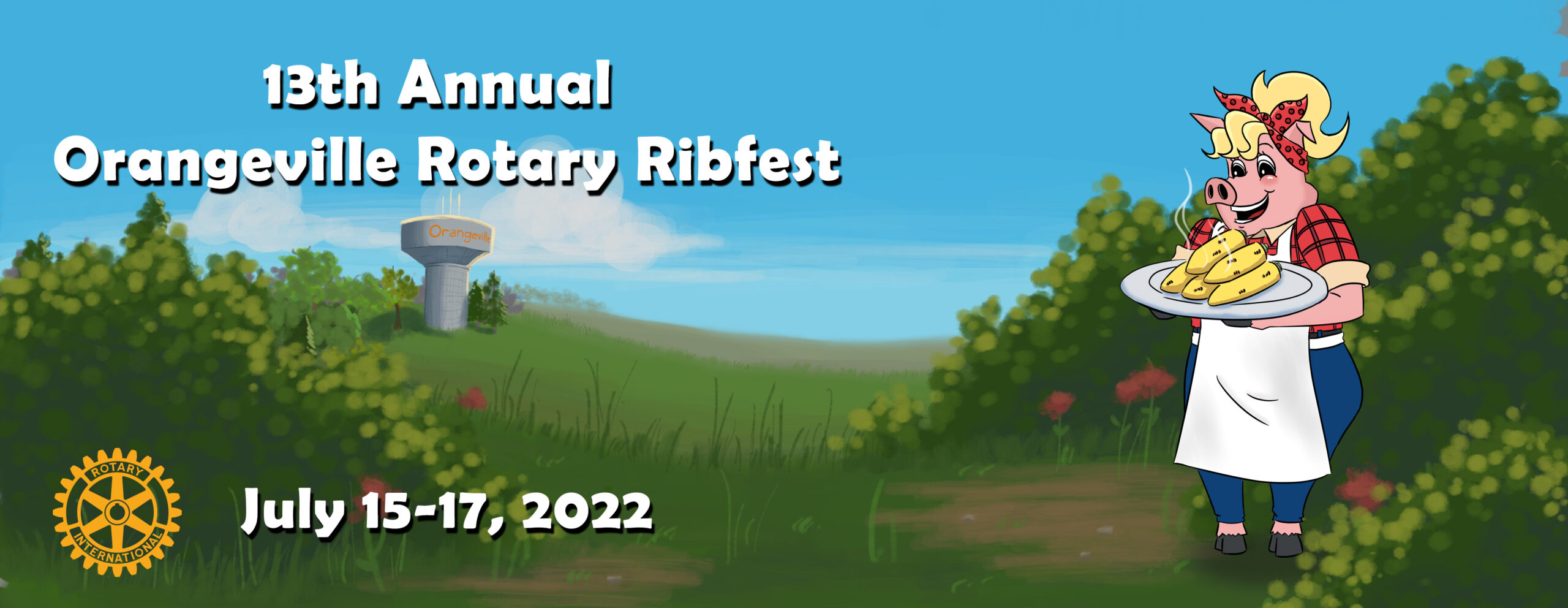 Cartoon image of a field with the Orangeville water tower in background, and the female mascot announcing 13th Annual Orangeville Rotary Ribfest on July 15 to 17, 2022.
